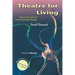 Theatre for Living: The Art and Science of Community-Based Dialogue