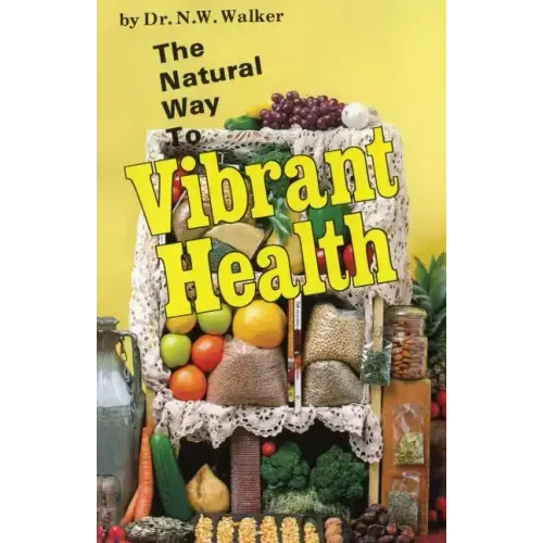 The Natural Way to Vibrant Health