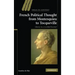 French Political Thought from Montesquieu to Tocqueville