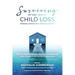 Surviving My First Year of Child Loss: Personal Stories From Grieving Parents