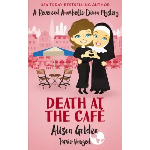 Death at the Cafe: A Reverend Annabelle Dixon Cozy Mystery