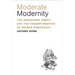 Moderate Modernity: The Newspaper Tempo and the Transformation of Weimar Democracy