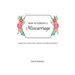 How to Survive a Miscarriage: A guide for women, their partners, friends and families
