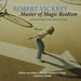 Robert Vickrey: Master of Magic Realism