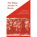 WHITE ARMIES OF RUSSIAA Chronicle of Counter-Revolution and Allied Intervention