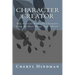 Character Creator: How to Create Believable Characters Using the Myers-Briggs Type Indicator(R)