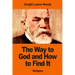 The Way to God and How to Find It