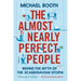 The Almost Nearly Perfect People: Behind the Myth of the Scandinavian Utopia