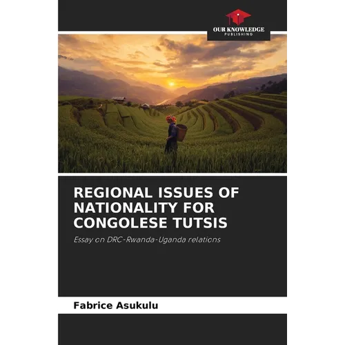 Regional Issues of Nationality for Congolese Tutsis