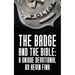 The Badge and the Bible