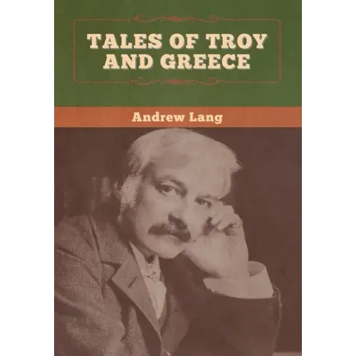 Tales of Troy and Greece