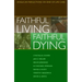 Faithful Living, Faithful Dying