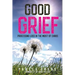 Good Grief: Processing Loss in the Midst of Chaos