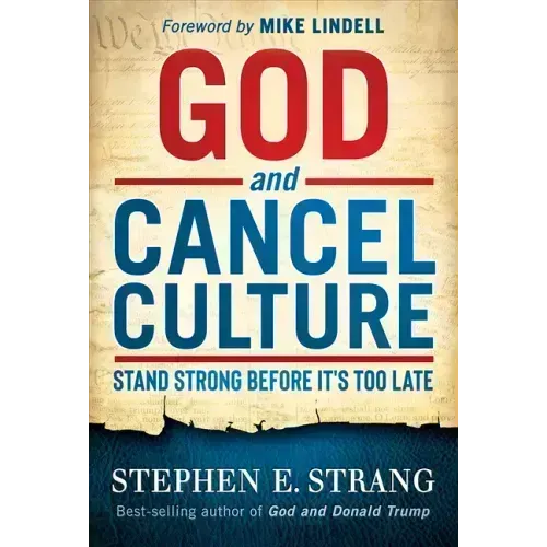 God and Cancel Culture: Stand Strong Before It's Too Late