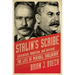 Stalin's Scribe: Literature, Ambition, and Survival: The Life of Mikhail Sholokhov
