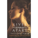 Lives Apart: A family saga of betrayal, tragedy and survival.