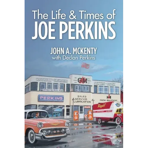The Life & Times of Joe Perkins