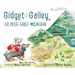 Gidget and Galley Go Over Grief Mountain