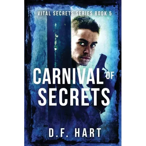 Carnival of Secrets: Vital Secrets, Book Five