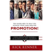 Promotion: Ten Guidelines to Help You Achieve Your Long-Awaited Promotion