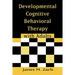 Developmental Cognitive Behavioral Therapy with Adults