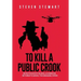 To Kill a Public Crook