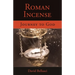 Roman Incense: Journey to God