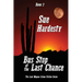 Bus Stop at the Last Chance: Book 2 in the Loni Wagner Crime Fiction Series