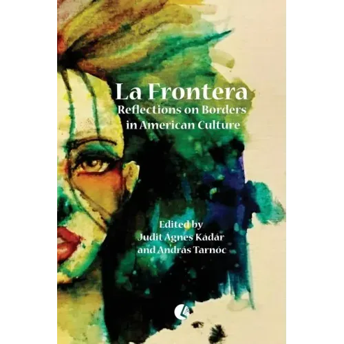 La Frontera: Reflections on Borders in American Culture