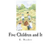 Five Children and It
