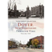 Dover, New Hampshire Through Time, Volume Two