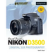 David Busch's Nikon D3500 Guide to Digital Slr Photography