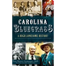 Carolina Bluegrass: A High Lonesome History