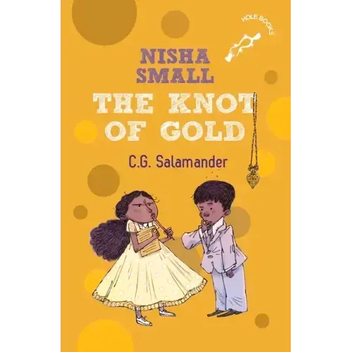 Nisha Small: The Knot of Gold