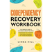 Codependency Recovery Workbook: The Complete Guide to Recognize & Break Free from Codependent Relationships, Stop People Pleasing and Set Strong Bound