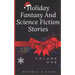 Holiday Fantasy and Science Fiction Stories