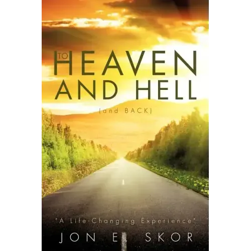To Heaven and Hell (and Back)