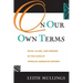 On Our Own Terms: Race, Class, and Gender in the Lives of African-American Women