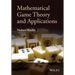Mathematical Game Theory and Applications