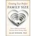 Creating Your Perfect Family Size: How to Make an Informed Decision about Having a Baby