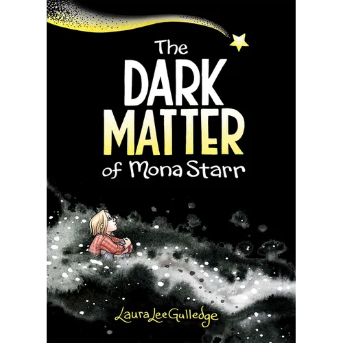 The Dark Matter of Mona Starr: A Graphic Novel