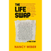 The Life Swap: A True Story