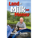 Land of Milk and (No) Money