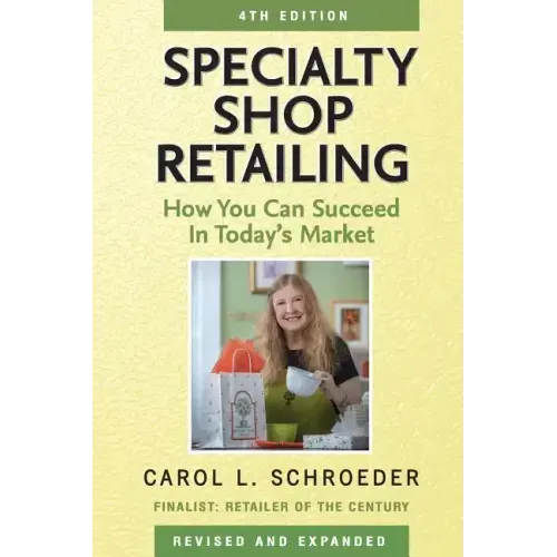 Specialty Shop Retailing: How You Can Succeed in Today's Market