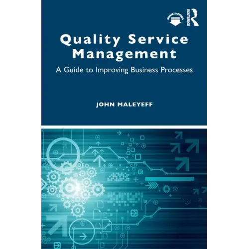Quality Service Management: A Guide to Improving Business Processes