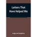 Letters That Have Helped Me