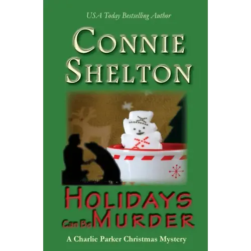 Holidays Can Be Murder: A Charlie Parker Christmas Mystery