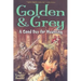 Golden & Grey: A Good Day for Haunting