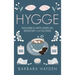 Hygge: Descubre el arte danés del bienestar y la felicidad