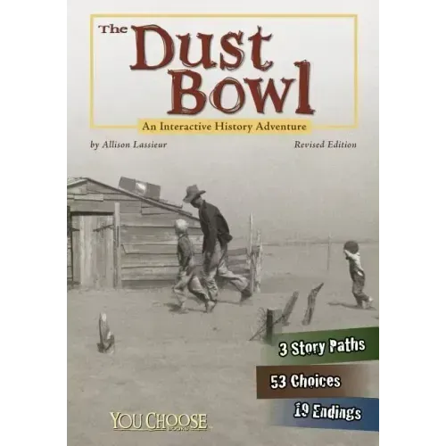 The Dust Bowl: An Interactive History Adventure